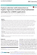 Cover page: Feature selection with interactions in logistic regression models using multivariate synergies for a GWAS application