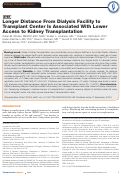 Cover page: Longer Distance From Dialysis Facility to Transplant Center Is Associated With Lower Access to Kidney Transplantation
