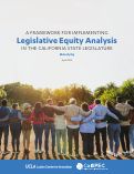Cover page: A Framework For Implementing Legislative Equity Analysis In the California State Legislature