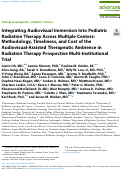 Cover page: Integrating Audiovisual Immersion Into Pediatric Radiation Therapy Across Multiple Centers: Methodology, Timeliness, and Cost of the Audiovisual-Assisted Therapeutic Ambience in Radiation Therapy Prospective Multi-Institutional Trial.