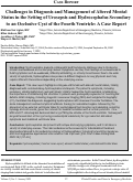 Cover page: Challenges in Diagnosis and Management of Altered Mental&nbsp;Status in the Setting of Urosepsis and Hydrocephalus Secondary&nbsp;to an Occlusive Cyst of the Fourth Ventricle: A Case Report