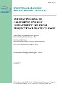 Cover page: ESTIMATING RISK TO CALIFORNIA ENERGY INFRASTRUCTURE FROM PROJECTED CLIMATE CHANGE