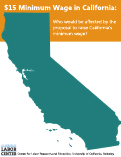 Cover page: $15 Minimum Wage in California: Who Would be Affected by the Proposal to Raise California’s Minimum Wage?