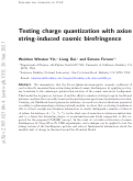 Cover page: Testing charge quantization with axion string-induced cosmic birefringence