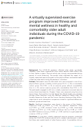Cover page: A virtually supervised exercise program improved fitness and mental wellness in healthy and comorbidity older adult individuals during the COVID-19 pandemic.