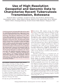 Cover page of Use of High-Resolution Geospatial and Genomic Data to Characterize Recent Tuberculosis Transmission, Botswana.