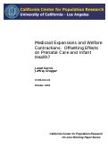 Cover page: Medicaid Expansions and Welfare Contractions: Offsetting Effects on Prenatal Care and Infant Health?
