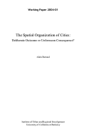 Cover page: The Spatial Organization of Cities: Deliberate Outcome or Unforeseen Consequence?