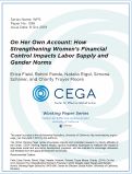 Cover page: On Her Own Account: How Strengthening Women's Financial Control Impacts Labor Supply and Gender Norms