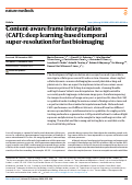 Cover page: Content-aware frame interpolation (CAFI): deep learning-based temporal super-resolution for fast bioimaging.