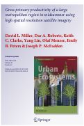 Cover page: Gross primary productivity of a large metropolitan region in midsummer using high spatial resolution satellite imagery