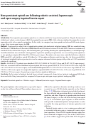 Cover page: New persistent opioid use following robotic-assisted, laparoscopic and open surgery inguinal hernia repair.