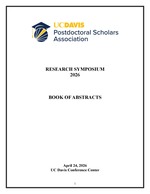 Cover page of 2026 UC Davis Postdoctoral Scholars Association Postdoctoral Research Symposium - Book of Abstracts