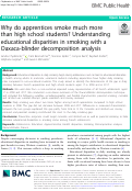 Cover page: Why do apprentices smoke much more than high school students? Understanding educational disparities in smoking with a Oaxaca-blinder decomposition analysis