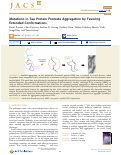 Cover page: Mutations in Tau Protein Promote Aggregation by Favoring Extended Conformations.