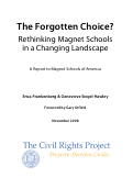 Cover page: The Forgotten Choice? Rethinking Magnet Schools in a Changing Landscape