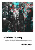 Cover page: Nowhere Moving