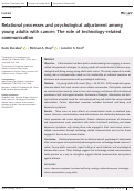 Cover page: Relational processes and psychological adjustment among young adults with cancer: The role of technology‐related communication