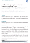 Cover page: Acute Liver Failure Secondary to Hemophagocytic Lymphohistiocytosis during Pregnancy.