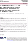 Cover page: Association between APOE-ε4 allele and cognitive function is mediated by Alzheimers disease pathology: a population-based autopsy study in an admixed sample.