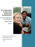 Cover page: New Approaches to Organizing Women and Young Workers: Social Media &amp; Work Family Issues
