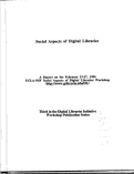 Cover page: Social Aspects of Digital Libraries. Final Report to the National Science Foundation