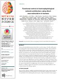 Cover page: Functional control of electrophysiological network architecture using direct neurostimulation in humans