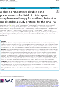 Cover page: A phase 3 randomised double-blind placebo-controlled trial of mirtazapine as a pharmacotherapy for methamphetamine use disorder: a study protocol for the Tina Trial