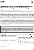 Cover page: Dynamic docking of small molecules targeting RNA CUG repeats causing myotonic dystrophy type 1.