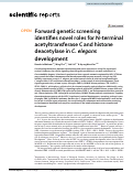 Cover page: Forward genetic screening identifies novel roles for N-terminal acetyltransferase C and histone deacetylase in C. elegans development