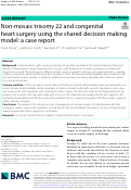 Cover page: Non-mosaic trisomy 22 and congenital heart surgery using the shared decision making model: a case report