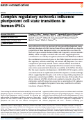 Cover page: Complex regulatory networks influence pluripotent cell state transitions in human iPSCs