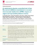 Cover page: A randomized, placebo-controlled trial of late Na current inhibition (ranolazine) in coronary microvascular dysfunction (CMD): impact on angina and myocardial perfusion reserve