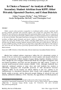 Cover page: Is Choice a Panacea? An Analysis of Black Secondary Student Attrition from KIPP, Other Private Charters, and Urban Districts