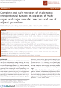 Cover page: Complete and safe resection of challenging retroperitoneal tumors: anticipation of multi-organ and major vascular resection and use of adjunct procedures