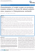 Cover page: Characterization of singlet oxygen-accumulating mutants isolated in a screen for altered oxidative stress response in Chlamydomonas reinhardtii