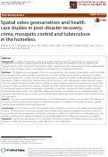 Cover page: Spatial video geonarratives and health: case studies in post-disaster recovery, crime, mosquito control and tuberculosis in the homeless