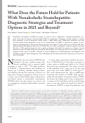 Cover page: What Does the Future Hold for Patients With Nonalcoholic Steatohepatitis: Diagnostic Strategies and Treatment Options in 2021 and Beyond?