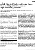 Cover page: A Risk-Adjusted Model for Ovarian Cancer Care and Disparities in Access to High-Performing Hospitals