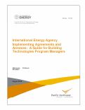 Cover page: International Energy Agency Implementing Agreements and Annexes: A Guide for Building Technologies Program Managers