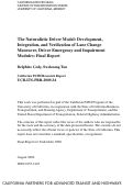 Cover page: The Naturalistic Driver Model: Development, Integration, and Verification of Lane Change Maneuver, Driver Emergency and Impairment Modules: Final Report