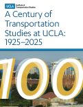 Cover page of A Century of Transportation Studies at UCLA: 1925-2025