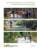 Cover page: The Regional Response to Federal Fundingfor Bicycle and Pedestrian Projects: Executive Summary