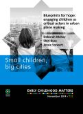 Cover page: BLUEPRINTS FOR HOPE: ENGAGING CHILDREN AS CRITICAL ACTORS IN URBAN&nbsp;PLACE MAKING&nbsp;