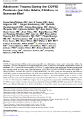 Cover page: Adolescent Trauma During the COVID Pandemic: Just Like Adults, Children, or Someone Else?