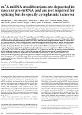 Cover page: m6A mRNA modifications are deposited in nascent pre-mRNA and are not required for splicing but do specify cytoplasmic turnover