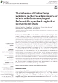 Cover page: The Influence of Proton Pump Inhibitors on the Fecal Microbiome of Infants with Gastroesophageal Reflux-A Prospective Longitudinal Interventional Study.