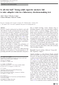 Cover page: Is all risk bad? Young adult cigarette smokers fail to take adaptive risk in a laboratory decision-making test