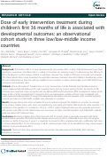 Cover page: Dose of early intervention treatment during children’s first 36 months of life is associated with developmental outcomes: an observational cohort study in three low/low-middle income countries
