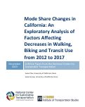 Cover page of Mode Share Changes in California: An Exploratory Analysis of Factors Affecting Decreases in Walking, Biking and Transit Use from 2012 to 2017